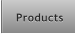 Products Products