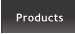 Products Products