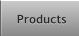 Products Products