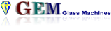 GEM Glass Machines GEM Glass Machines