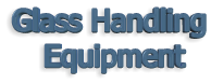 Glass Handling  Equipment