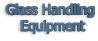 Glass Handling  Equipment