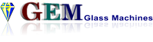 GEM Glass Machines GEM Glass Machines